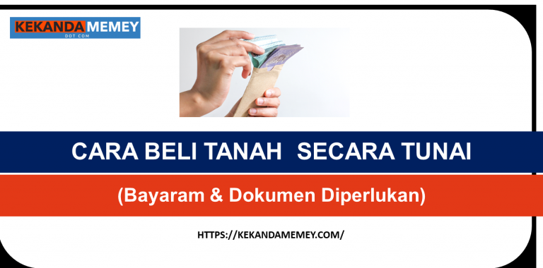 URUSAN  BELI TANAH  SECARA TUNAI (Cara Bayar & Dokumen Diperlukan)