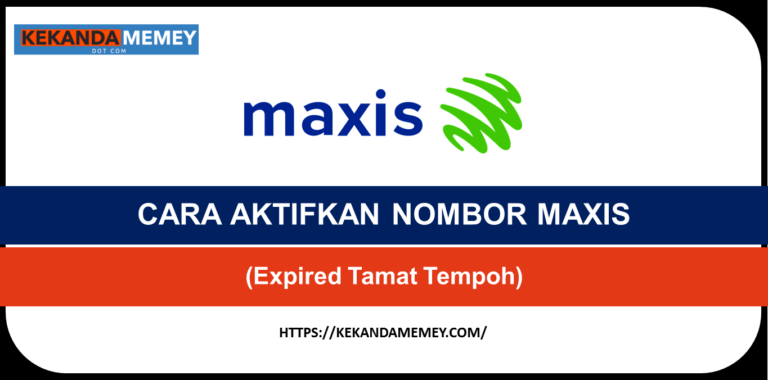 CARA AKTIFKAN NOMBOR MAXIS