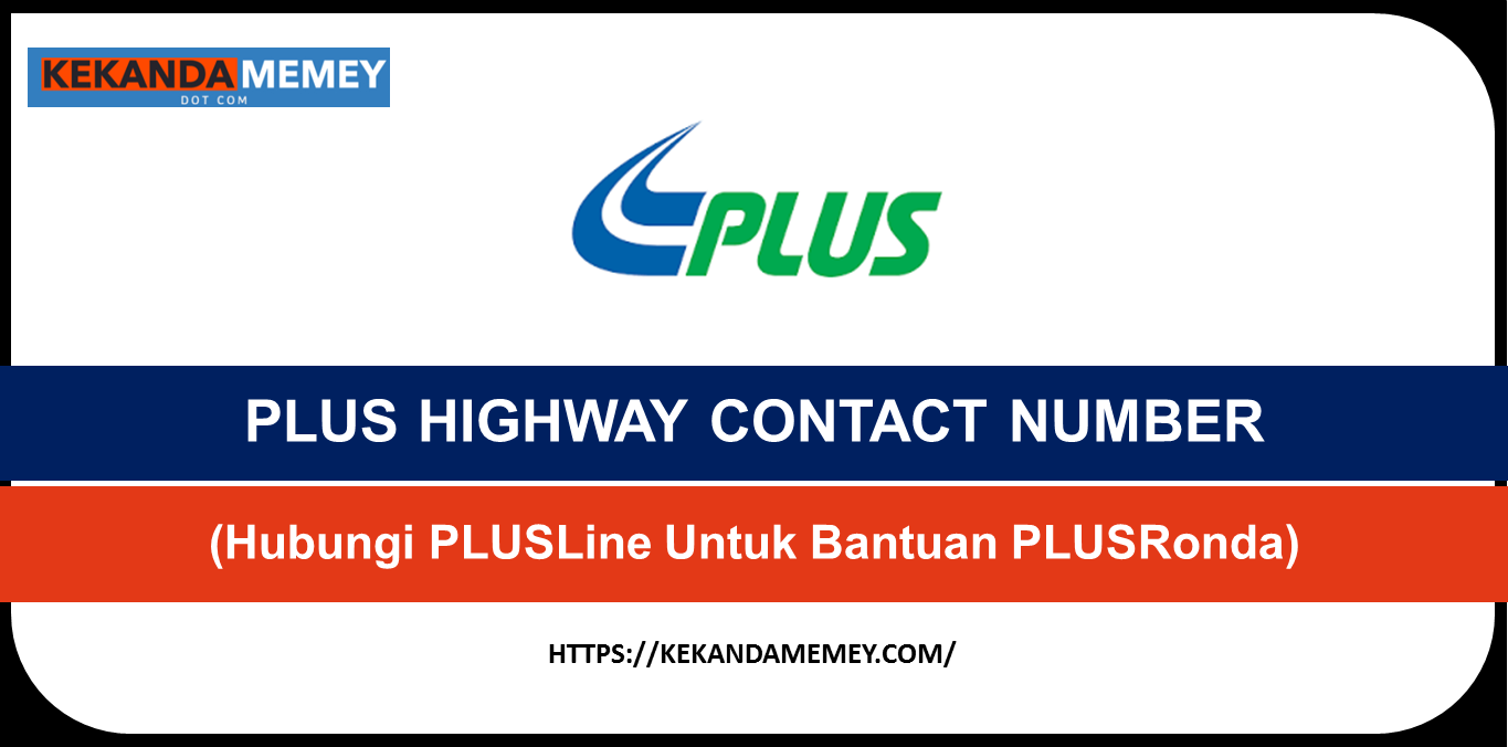 PLUS HIGHWAY CONTACT NUMBER