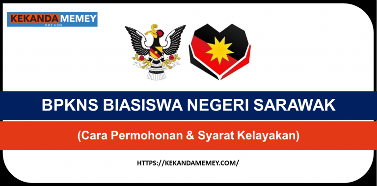 BPKNS BIASISWA PINJAMAN SARAWAK