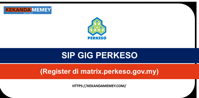 PERMOHONAN SIP GIG PERKESO (Register di matrix.perkeso.gov.my)