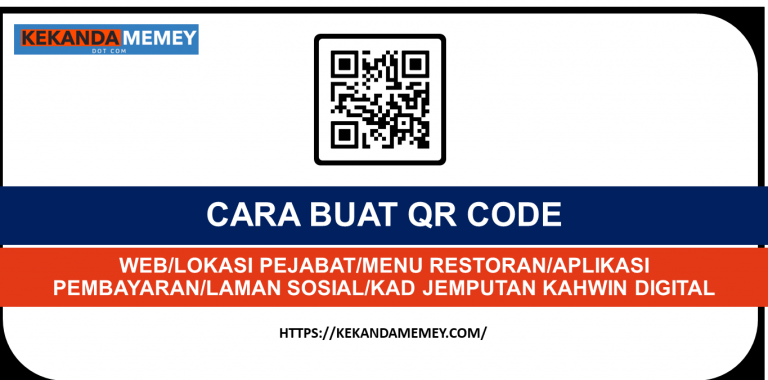 CARA BUAT QR CODE WEBLOKASI PEJABATMENU RESTORANAPLIKASI PEMBAYARANLAMAN SOSIALKAD JEMPUTAN KAHWIN DIGITAL