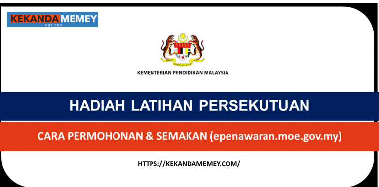 HADIAH LATIHAN PERSEKUTUAN 2021CARA PERMOHONAN & SEMAKAN (epenawaran.moe.gov.my)