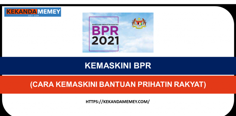 KEMASKINI BPR 2021 ONLINE(CARA KEMASKINI BANTUAN PRIHATIN RAKYAT)