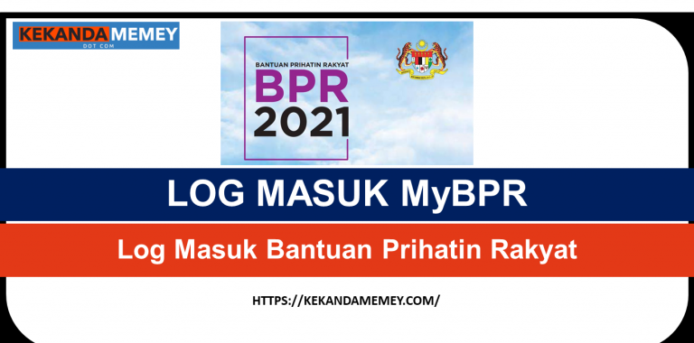 LOG MASUK MyBPR:CARA LOG MASUK BANTUAN PRIHATIN RAKYAT