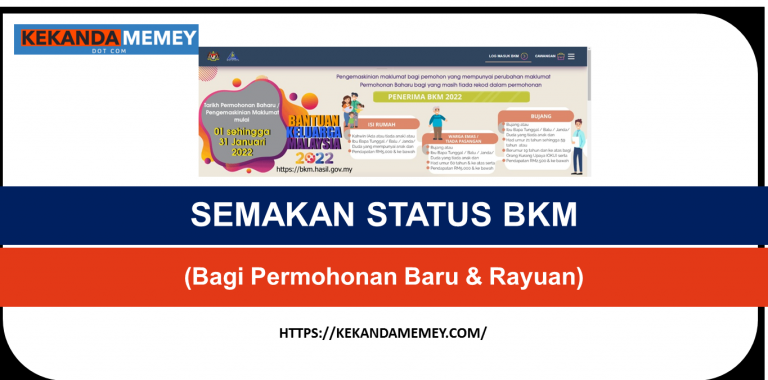 SEMAKAN STATUS BKM FASA 1 2022(Bagi Permohonan Baru & Rayuan)