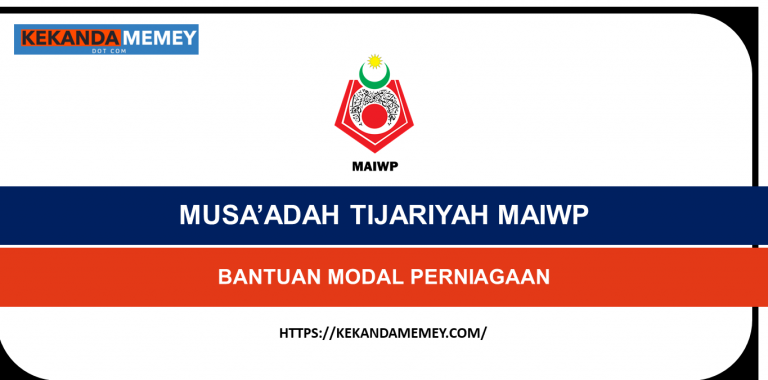 MUSA’ADAH TIJARIYAH MAIWP (SEMAKAN PERMOHONAN BANTUAN MODAL PERNIAGAAN)