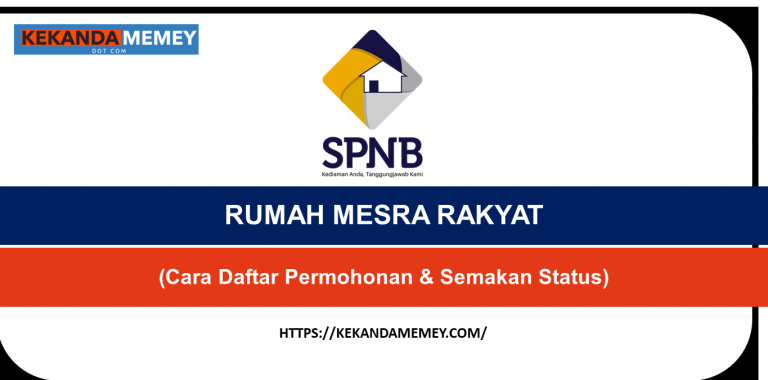 RUMAH MESRA RAKYAT 2021(Cara Daftar Permohonan & Semakan Status)