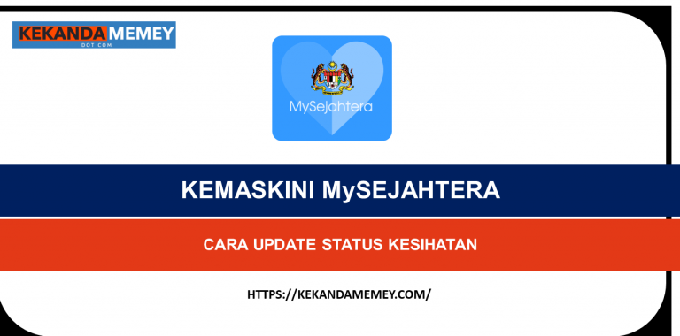 KEMASKINI MySEJAHTERA