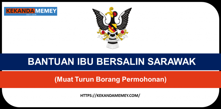  BANTUAN IBU BERSALIN SARAWAK