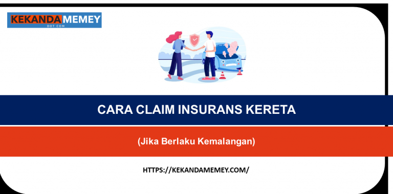 CARA CLAIM INSURANS KERETA