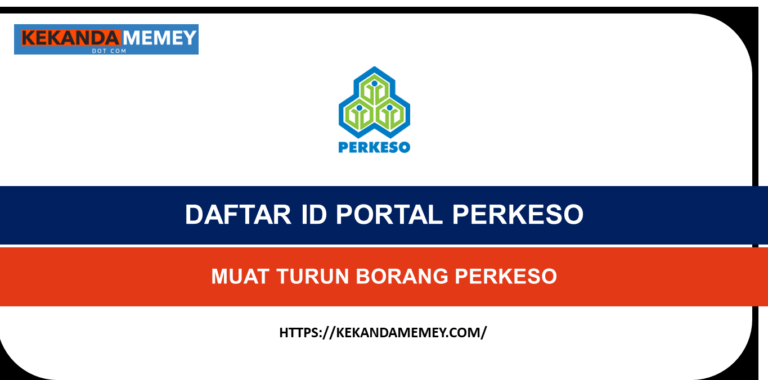 DAFTAR ID PORTAL & MUAT TURUN BORANG PERKESO