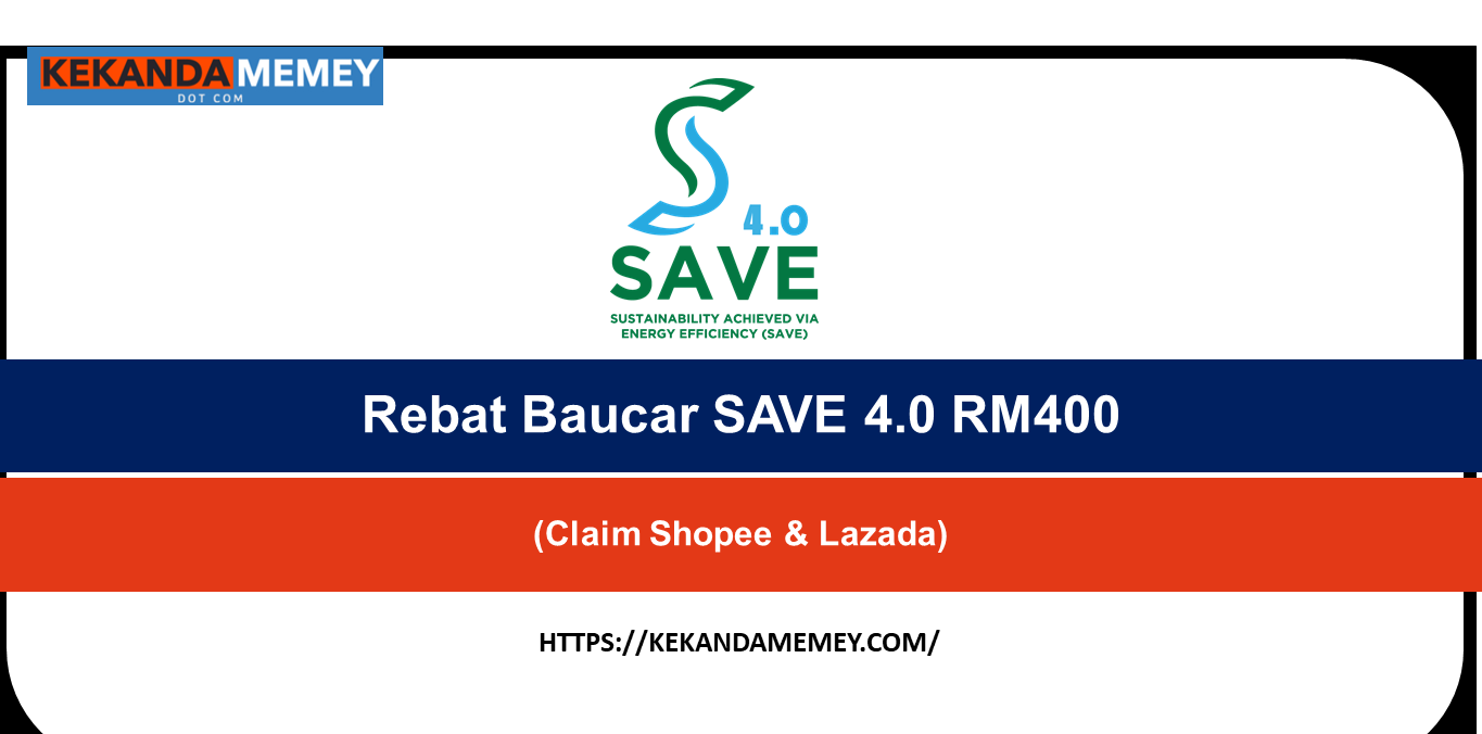 Rebat Baucar SAVE 4.0 RM400