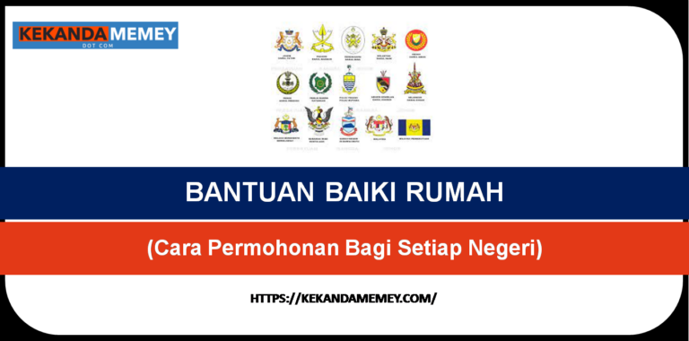 PERMOHONAN BANTUAN BAIKI RUMAH (Setiap  Negeri Di Malaysia) 