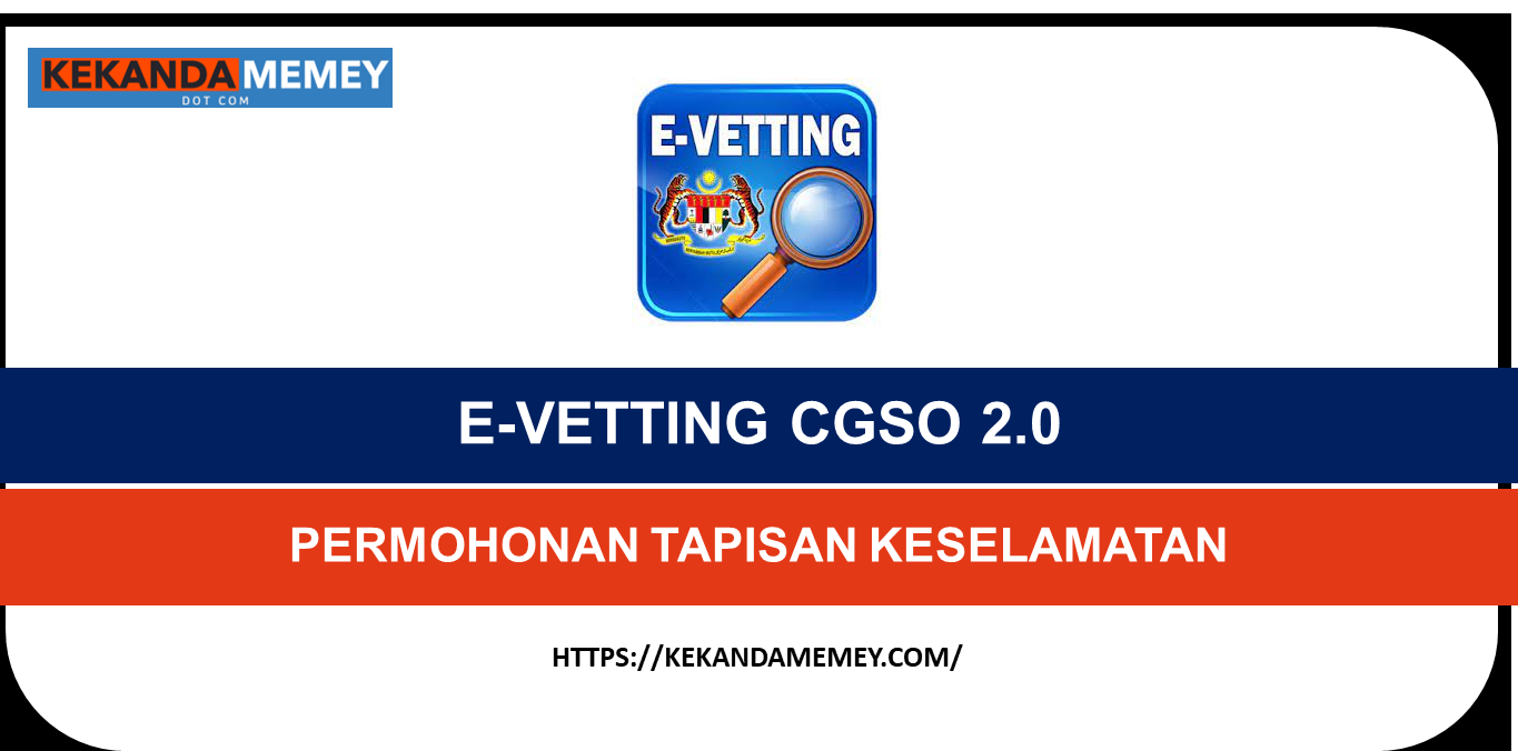 E-VETTING CGSO 2.0 (CARA DAFTAR LOG MASUK & PERMOHONAN TAPISAN KESELAMATAN)