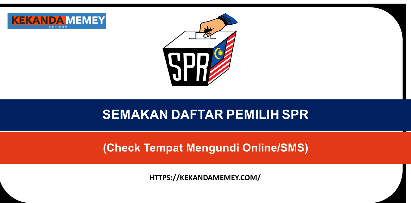 SEMAKAN DAFTAR PEMILIH SPR 2023(Check Tempat Mengundi Online/SMS)