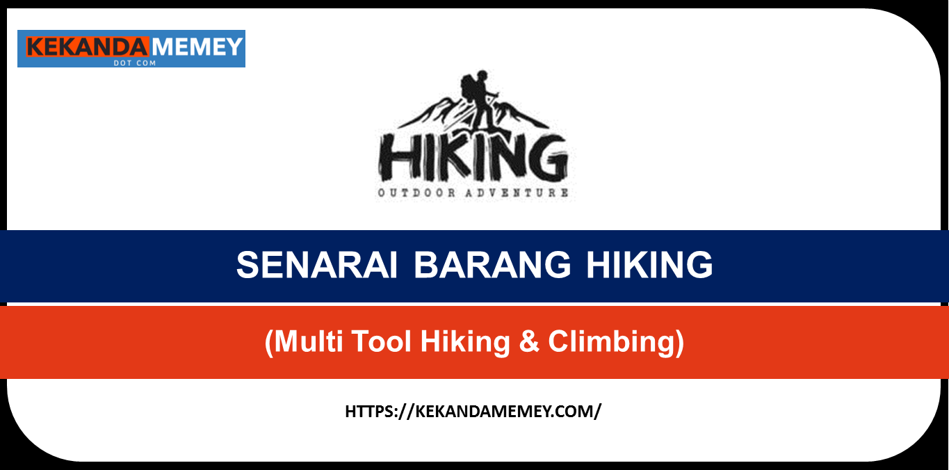 SENARAI BARANG HIKING (Multi Tool Hiking & Climbing)