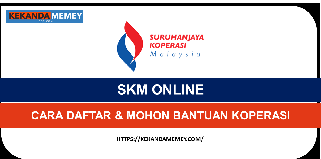 SKM ONLINE(Cara Daftar & Permohonan Bantuan Koperasi apponline.skm.gov.my)