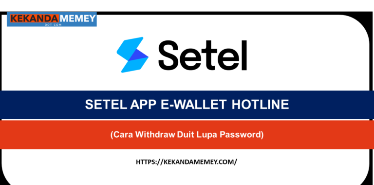 SETEL APP E-WALLET HOTLINE