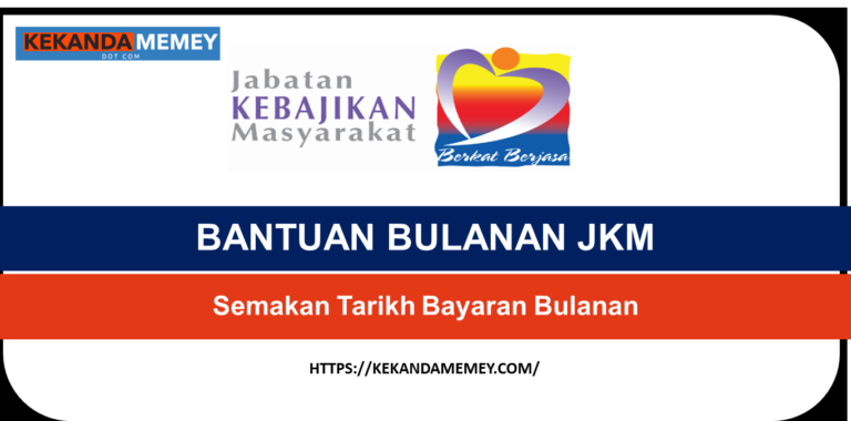 BANTUAN BULANAN JKM (Semakan Tarikh Bayaran)