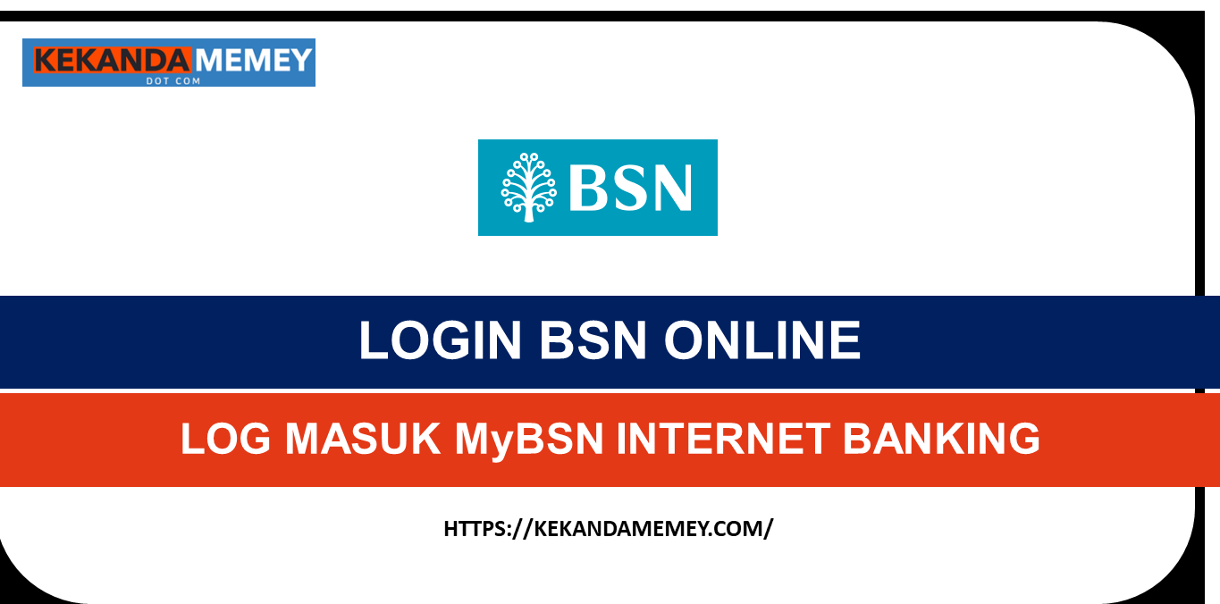 LOGIN BSN ONLINE MyBSN INTERNET BANKING